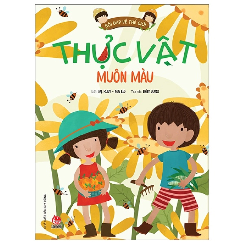 Hỏi Đáp Về Thế Giới - Thực Vật Muôn Màu - Mẹ Ruby, Mai Leo, Thùy Dung (Mới 100%) Kiến thức bách khoa, NXB Kim Đồng - SÁCH ĐẠI HỌC 481840