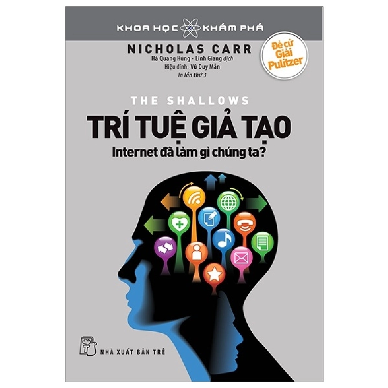 Khoa học Khám phá. Trí tuệ giả tạo - Internet đã làm gì chúng ta? - Nicholas Carr 2022 New 100% HCM.PO 47231