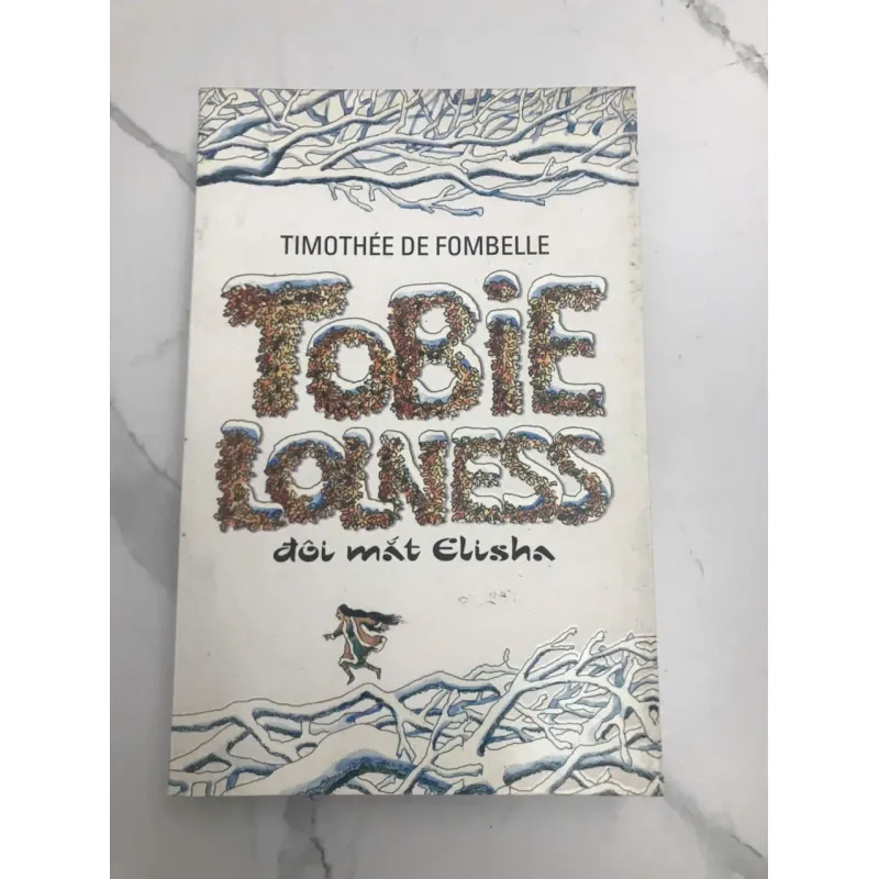 TOBIE LOLNESS – ĐÔI MẮT ELISHA - TIMOTHÉE DE FOMBELLE 598075