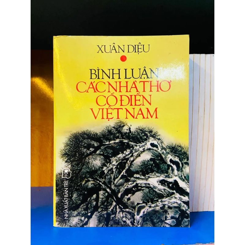 (Sách cũ SCGR) Bình luận các nhà thơ cổ điển Việt Nam - Văn học VAVOY7S-21 Blogmeo090426 1017024