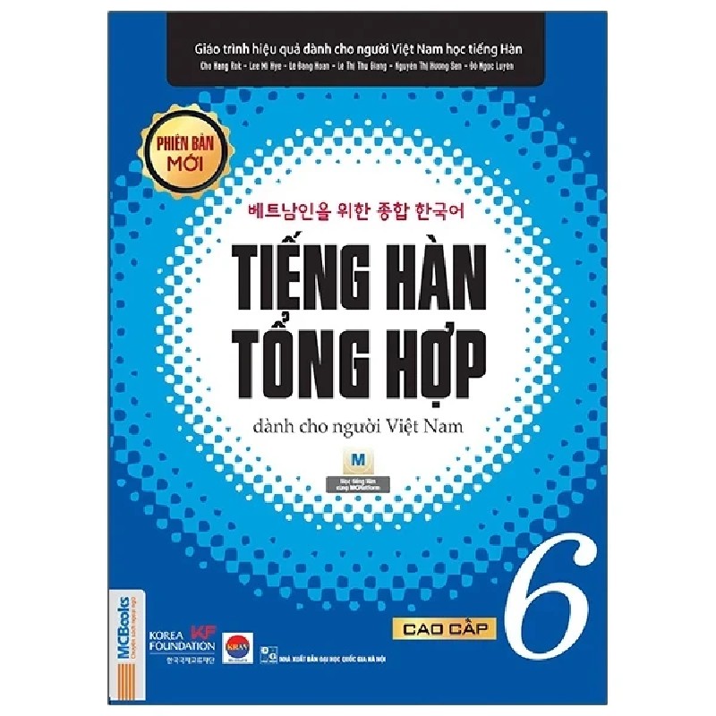 Tiếng Hàn Tổng Hợp Dành Cho Người Việt Nam - Cao Cấp 6 - Nhiều Tác Giả 187088