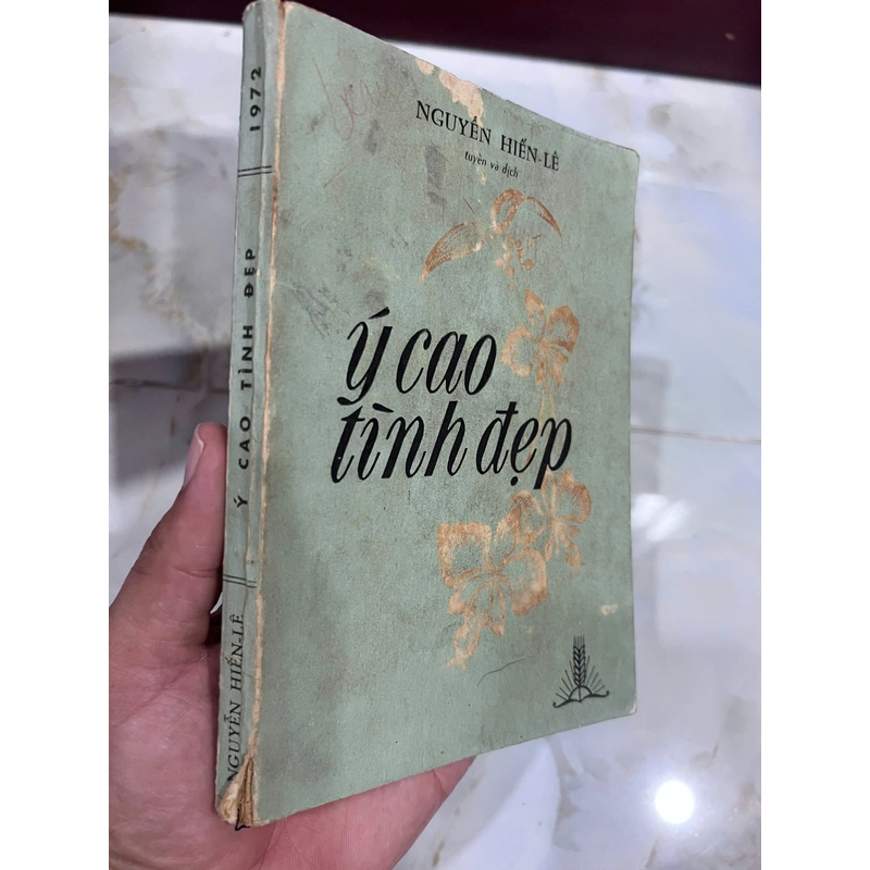 Ý CAO TÌNH ĐẸP (CÓ THỦ BÚT CỦA TÁC GIẢ) - NGUYỄN HIẾN LÊ 532383