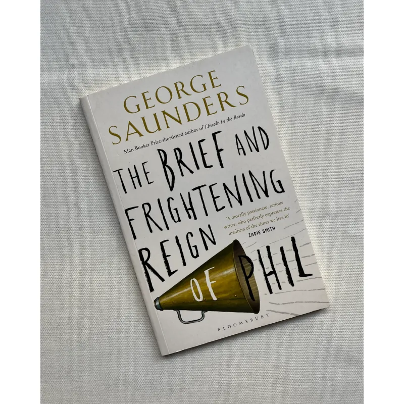 The Brief and Frightening Reign of Phil - George Saunders  786532