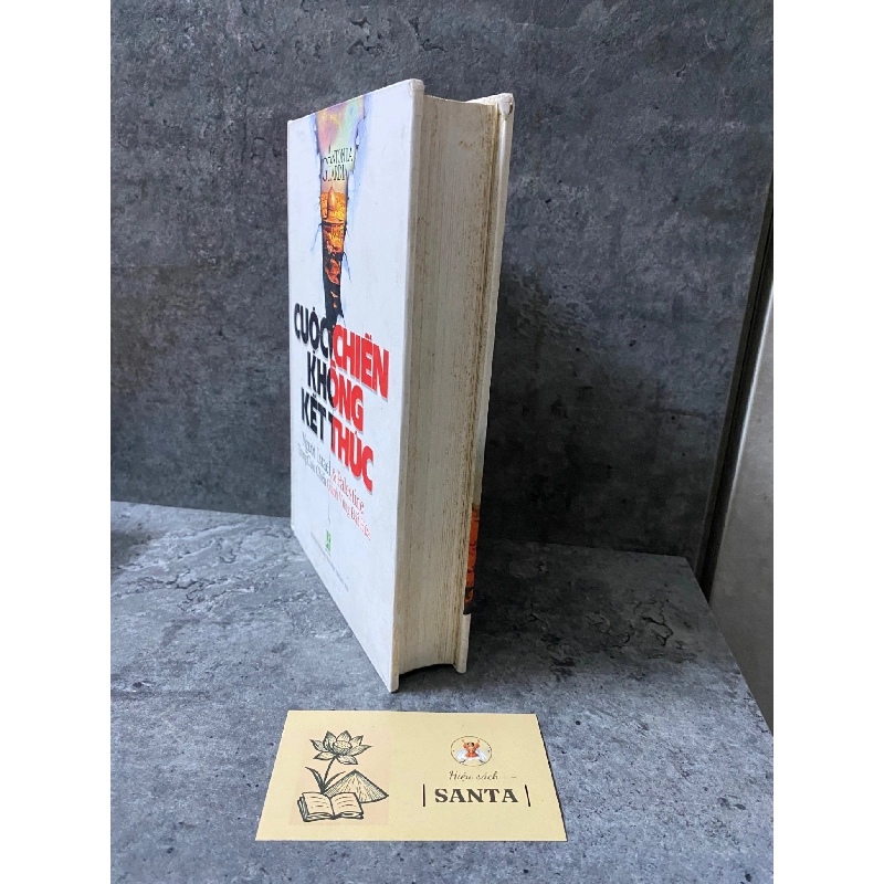 Cuộc chiến không kết thúc: người Israel và Palestine trong cuộc chiến giành vùng đất hứa (bìa cứng) - Sách lưu kho có ố theo thời gian 784110