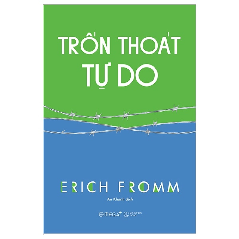 Trốn Thoát Tự Do - Erich Fromm 294439