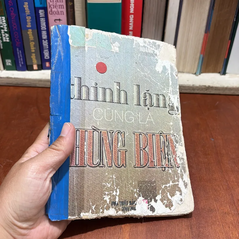 [Sách Không Đẹp, Bị Mốc Và Rách] - II Thinh Lặng Cũng Là Hùng Biện - Hoàng Xuân Việt 800349