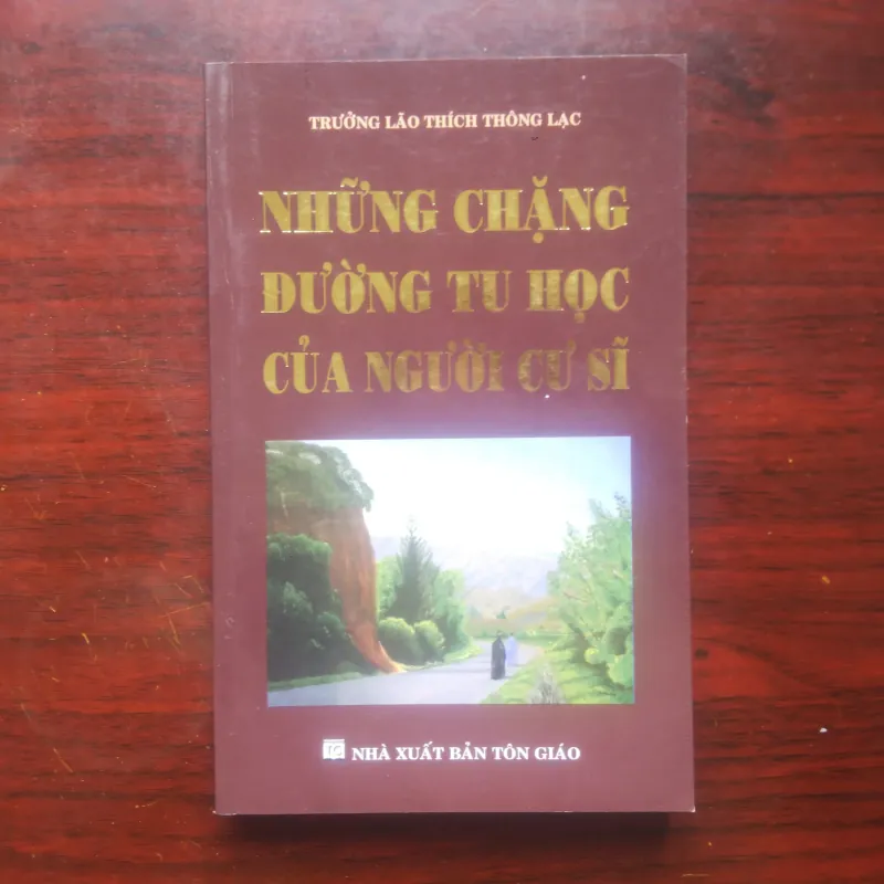 Những Chặng Đường Tu Học Của Người Cư Sĩ - Trưởng Lão Thích Thông Lạc [Sách Phật Giáo] 1010544