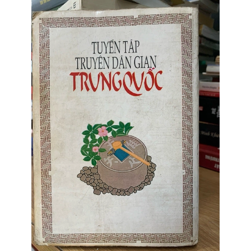 Tuyển tập truyện dân gian Trung Quốc -NXB Văn Hoá 758623