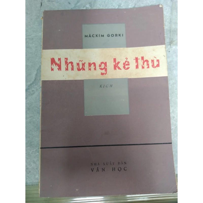 Những Kẻ Thù - Măcxim Gorki (kịch) 499448