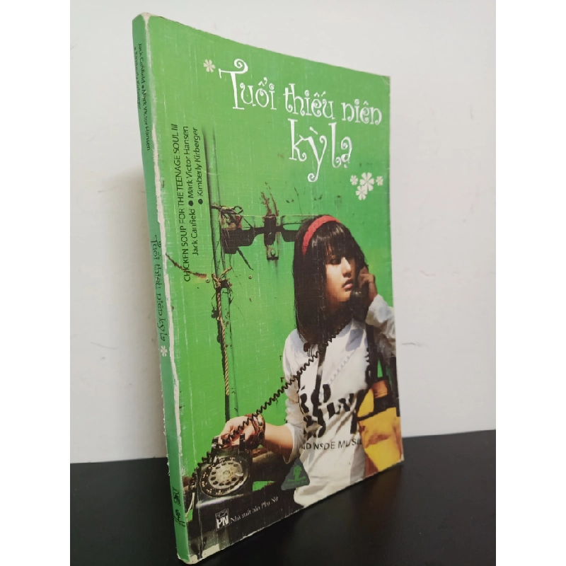 [Phiên Chợ Sách Cũ] Chicken Soup For The Teenage Soul 3 - Tuổi Thiếu Niên Kỳ Lạ - Jack Canfield, Mark Victor Hansen 2112 ASB Oreka-Blogmeo120125 516788