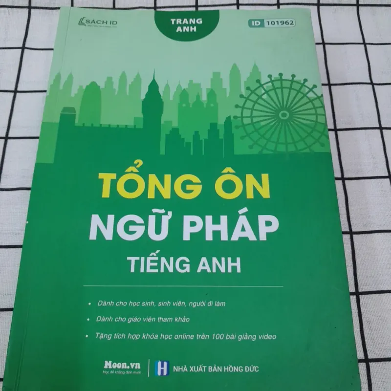 TỔNG ÔN NGỮ PHÁP TIẾNG ANH. Tg. Cô TRANG ANH trang Moon.vn 792414