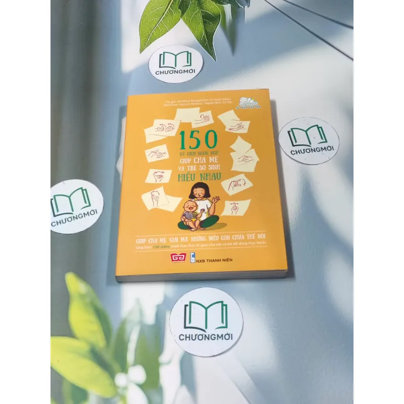 150 ký hiệu ngôn ngữ giúp cha mẹ và trẻ sơ sinh hiểu nhau - Christine Nougarolles  688559