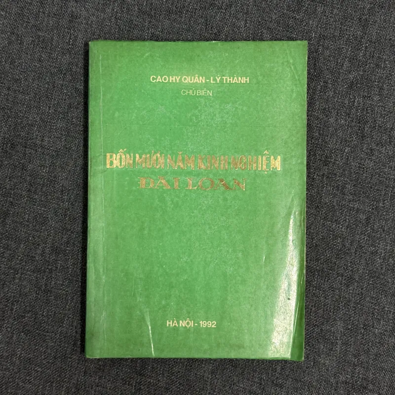 Bốn mươi năm kinh nghiệm Đài Loan - Cao Hy Quân & Lý Thành chủ biên 799032
