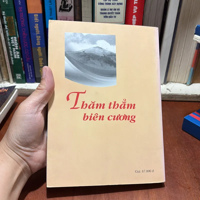 II Truyện Ký: Thăm Thẳm Biên Cương - Nguyễn Văn Hồng - 2013 786187