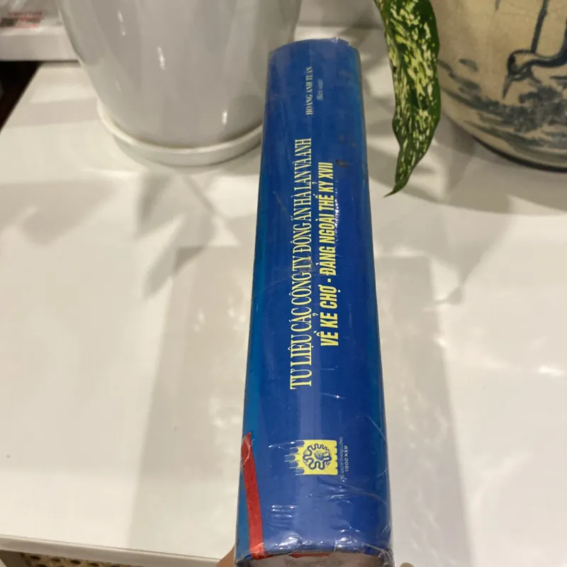 TƯ LIỆU CÁC CÔNG TY ĐÔNG ÁN HÀ LAN VÀ ANH VỀ KẺ CHỢ - ĐÀNG NGOÀI THẾ KỶ XVII 1000854