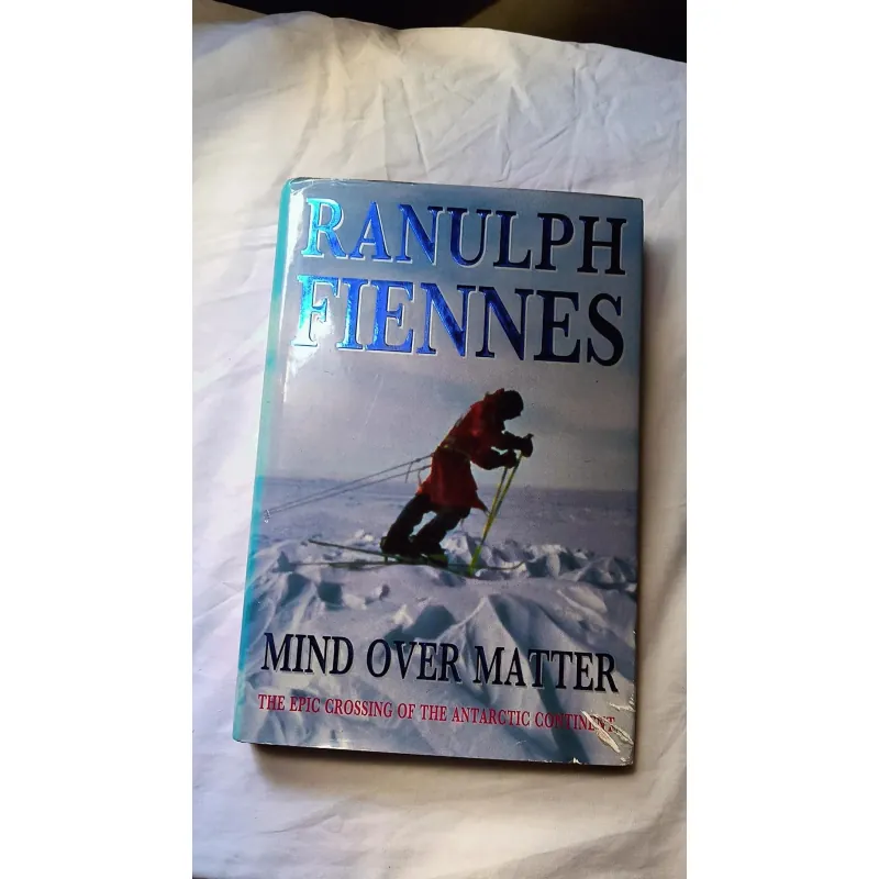 Biography / Adventure / Exploration – Mind Over Matter | Ranulph Fiennes 754685
