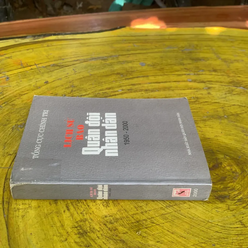 LỊCH SỬ BÁO QUÂN ĐỘI NHÂN DÂN 1950-2000 - TỔNG CỤC CHÍNH TRỊ 752650