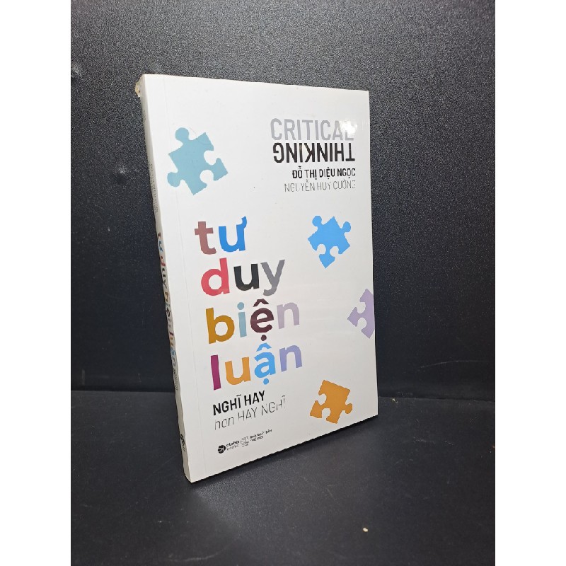 Tư duy biện luận nghĩ hay hơn hay nghĩ Đỗ Thị Diệu Ngọc mới 100% HCM.ASB2209 63182