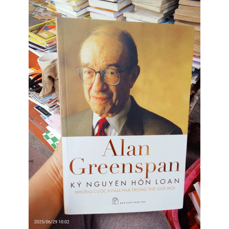 Kỷ Nguyên Hỗn Loạn Những Cuộc Khám Phá Trong Thế Giới Mới- Alan Greenspan 493839