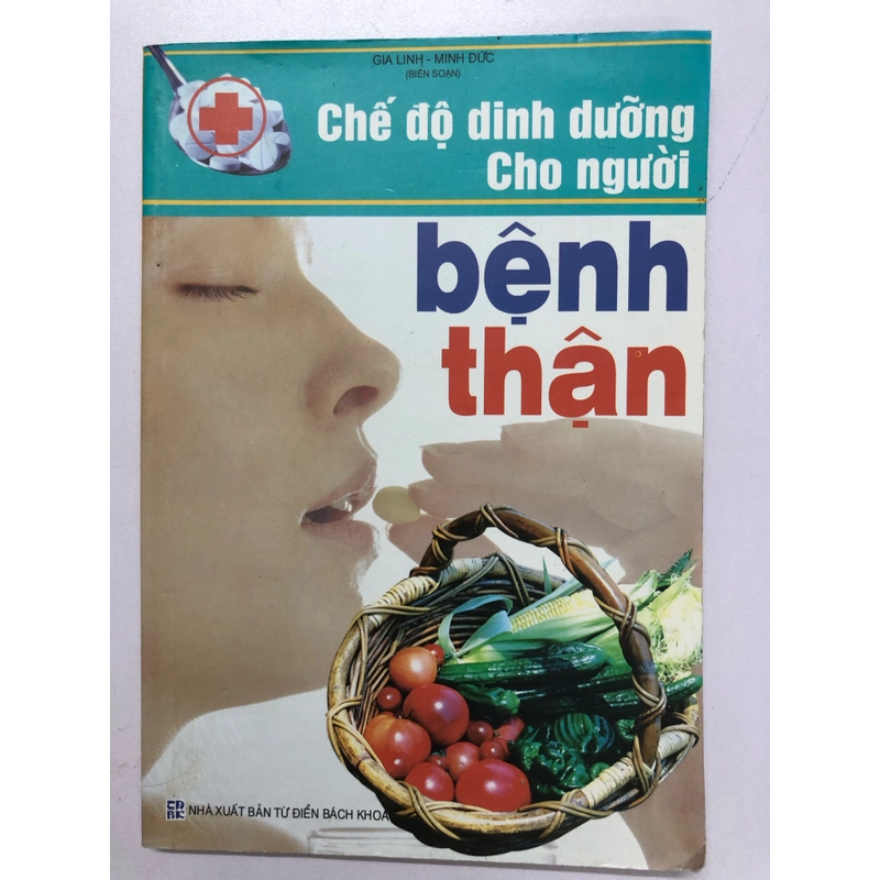 CHẾ ĐỘ DINH DƯỠNG BỆNH THẬN - 127 TRANG, NXB: 2006 296127