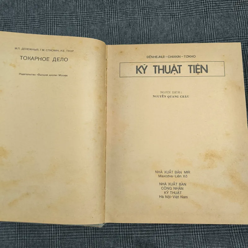 (Bìa cứng, bìa vải) Kỹ Thuật Tiện - P.M.Đênhejnưi, G.M.Chixkin, I.E.Tơkho - Năm 1981 606348
