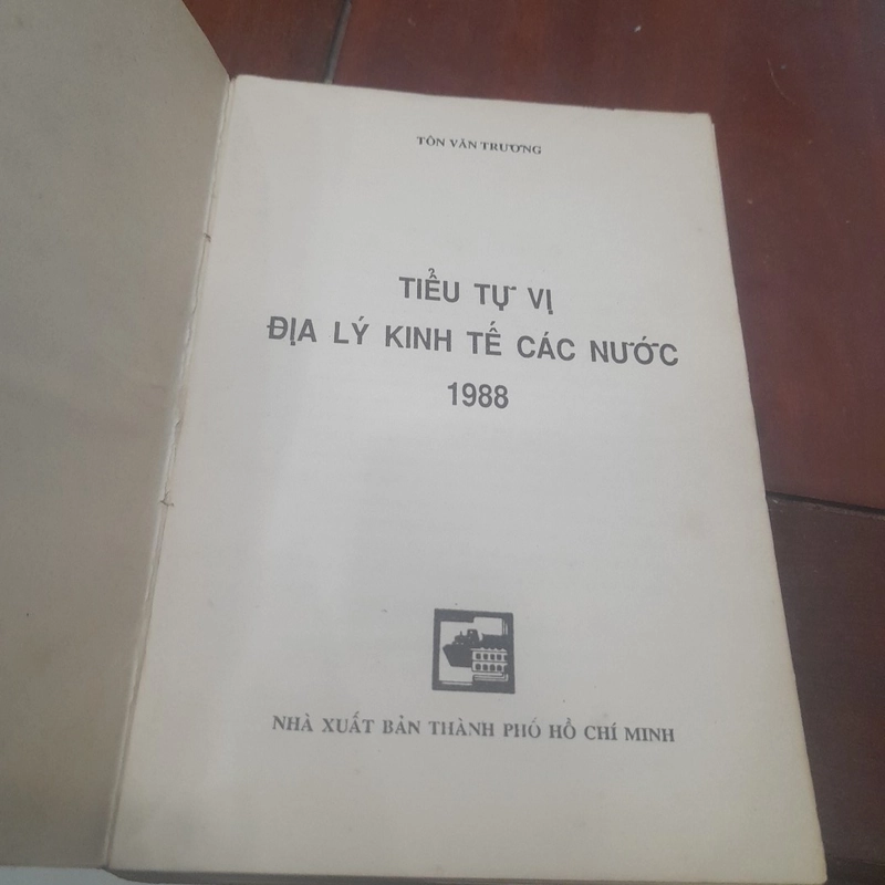 Tôn Văn Trương - TIỂU TỰ VỊ ĐỊA LÝ KINH TẾ CÁC NƯỚC năm 1988 476859