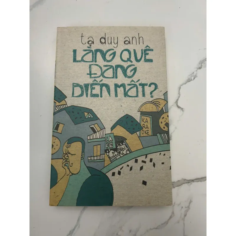 Làng Quê Đang Biến Mất? - Tạ Duy Anh 658328