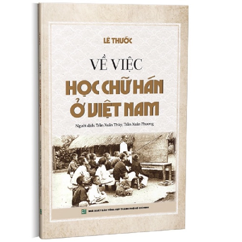 Về việc học chữ Hán ở Việt Nam mới 100% Lê Thước 2023 HCM.PO 178422