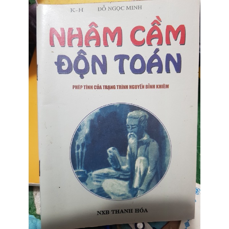 Nhâm Cầm Độn Toán (Phép Độn Toán Của Cụ Trạng Trình) – Khải Huyền Tử 76895