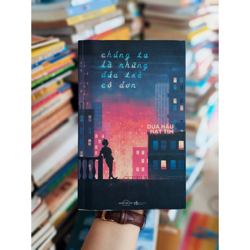 Chúng Ta Là Những Đứa Trẻ Cô Đơn 502511