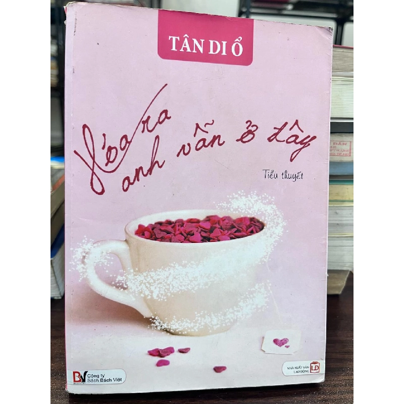 Hóa ra anh vẫn ở đây - Tần Di Ổ - Tần Di Ổ 957613