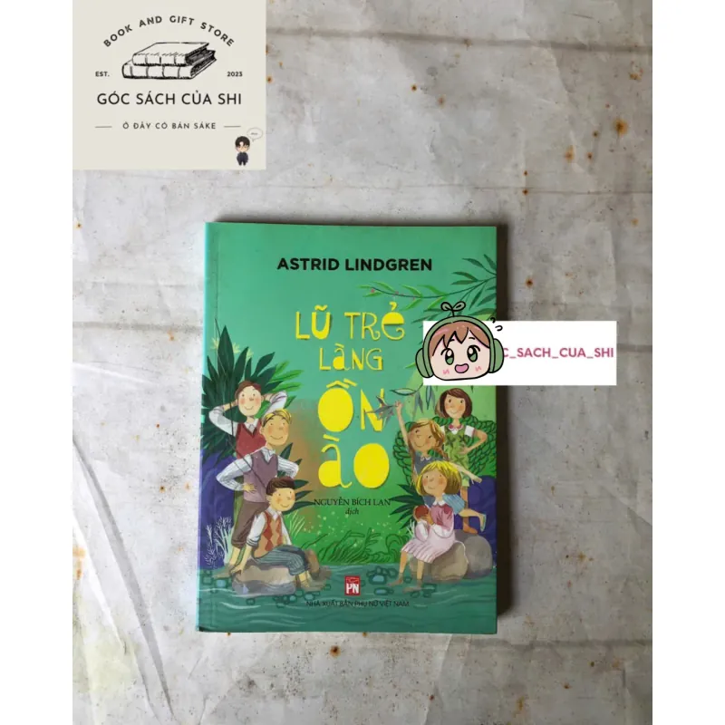 Lũ Trẻ Làng Ồn Ào - Astrid Lindgren 974410