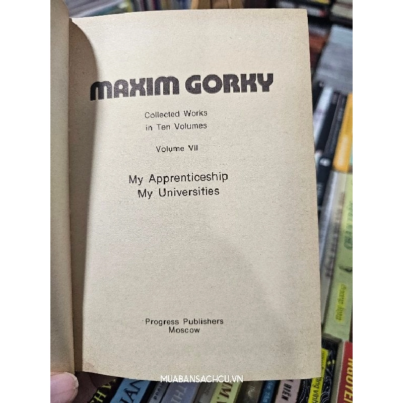 MY APPRENTICESHIP; MY UNIVERSITIES - MAXIM GORKY 191340