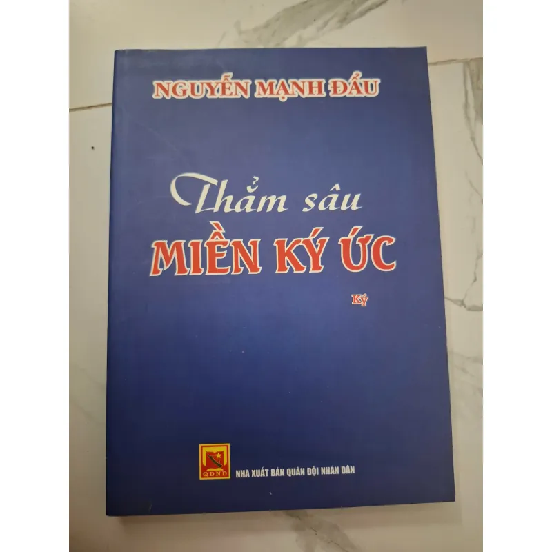 Thẳm sâu miền ký ức - Nguyễn Mạnh Đậu - Hồi ký/Ký 1006528