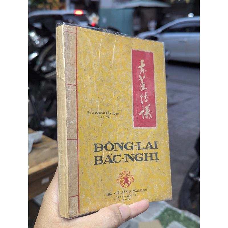 ĐÔNG LAI BÁC NGHỊ - DƯƠNG TẤN TƯƠI TRÍCH DỊCH ( SÁCH ĐÓNG BÌA CÒN BÌA GỐC ) 140172