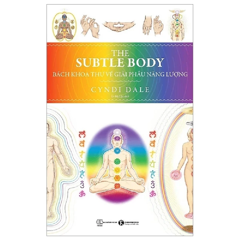 The Subtle Body - Bách Khoa Thư Về Giải Phẫu Năng Lượng - Cyndi Dale 318677