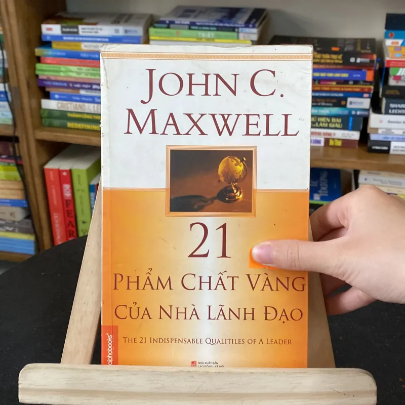 Phẩm chất vàng của nhà lãnh đạo-tác giả John C. Maxwell 977093