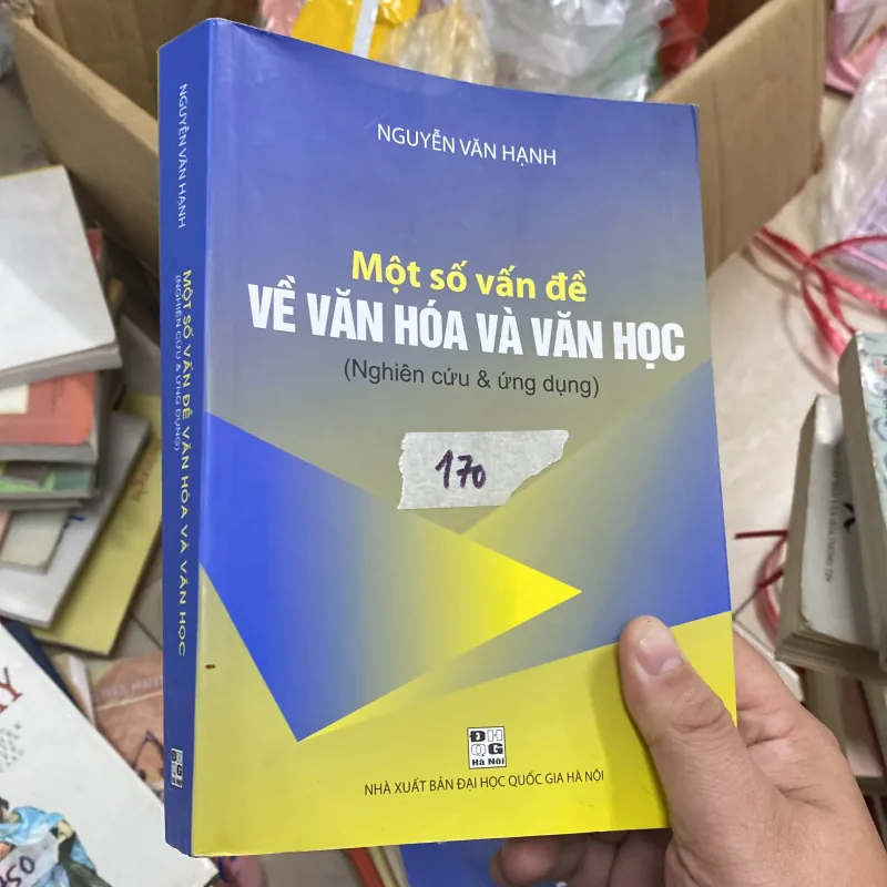 MỘT SỐ VẤN ĐỀ VỀ VĂN HOÁ VÀ VĂN HỌC - NGUYỄN VĂN HẠNH  753176