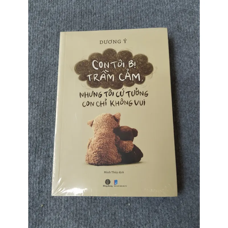 CON TÔI BỊ TRẦM CẢM, NHƯNG TÔI CỨ TƯỞNG CON CHỈ KHÔNG VUI 717940