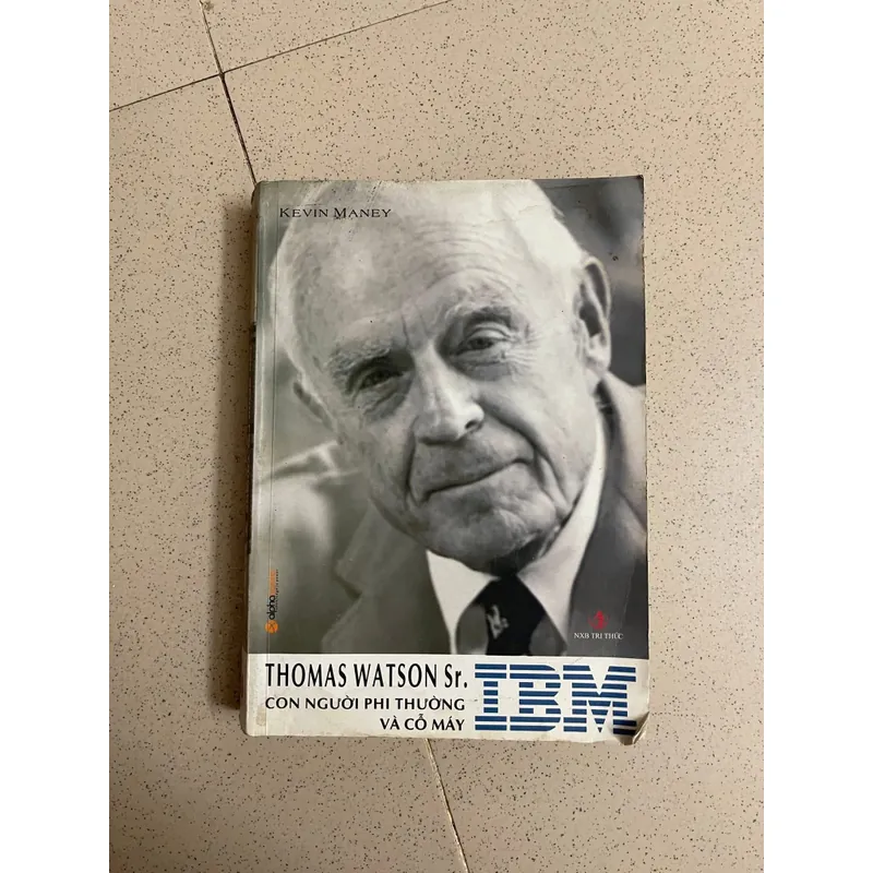 Thomas Watson Sr – Con Người Phi Thường và Cỗ Máy IBM 605970