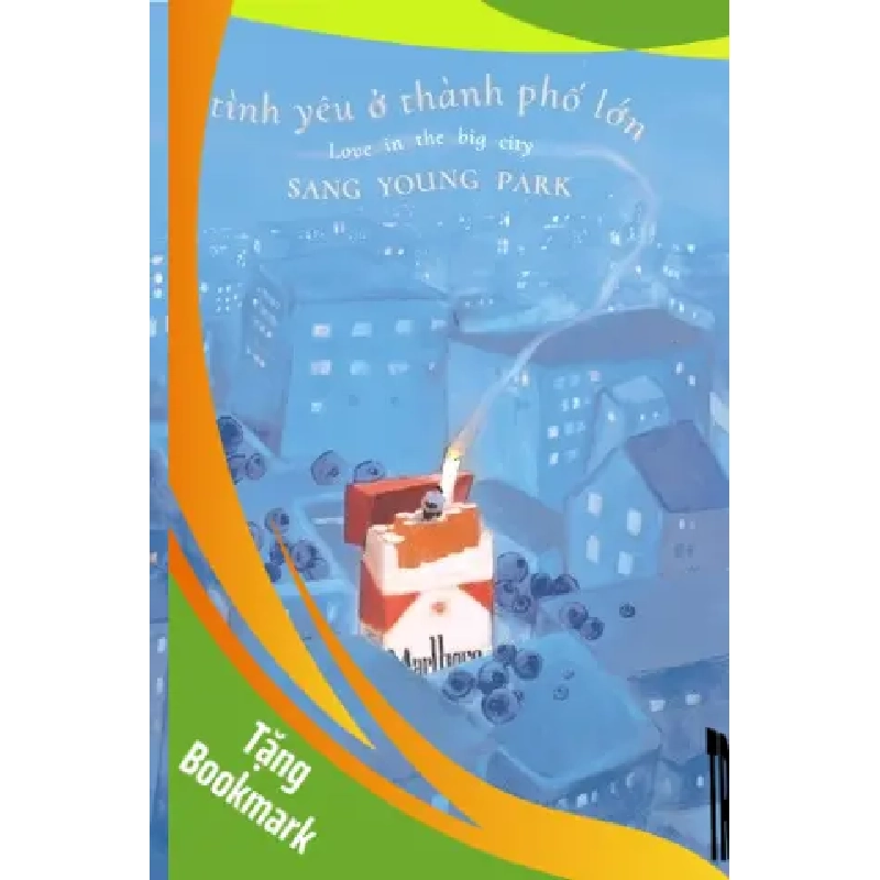 (TẶNG BOOKMARK) Tình Yêu Ở Thành Phố Lớn - Nhã Nam Sang Young Park VĂN HỌC 954085