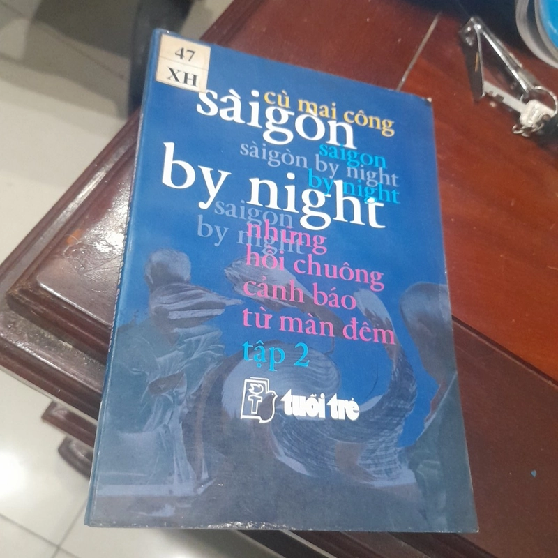 Cù Mai Công - Saigon by night, những hồi chuông cạn báo từ màn đêm (tập 2) 309248