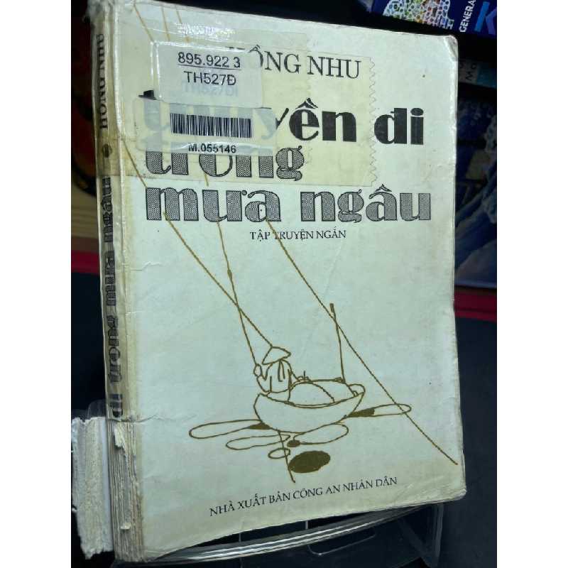 Thuyền đi trong mưa ngâu 1995 mới 50% ố bẩn nhẹ tróc góc gáy Hồng Nhu HPB0906 SÁCH VĂN HỌC 349993