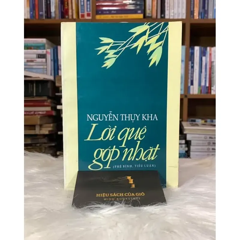Lời quê góp nhặt - Nguyễn Thụy Kha 603402