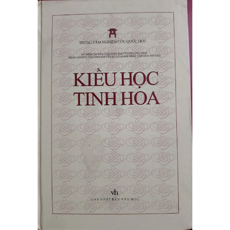 KIỀU HỌC TINH HOA - TTNCQH - 2016 - 1013 trang - Bìa cứng ANTQ2308 VĂN HỌC 542600