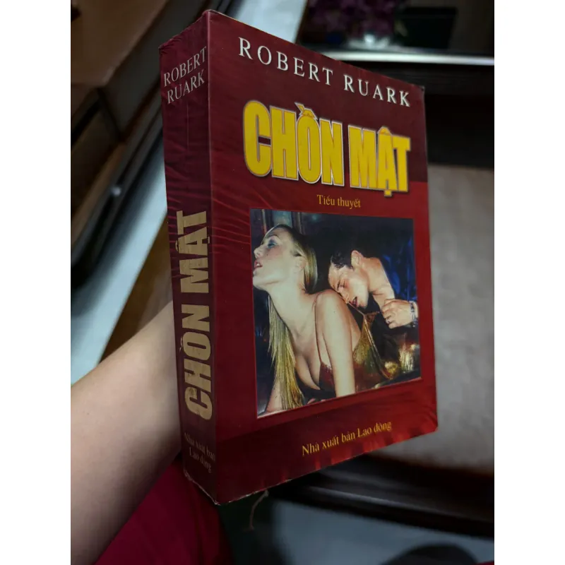 Chốn Mật – Robert Ruark | Tiểu thuyết tâm lý phương Tây 972420