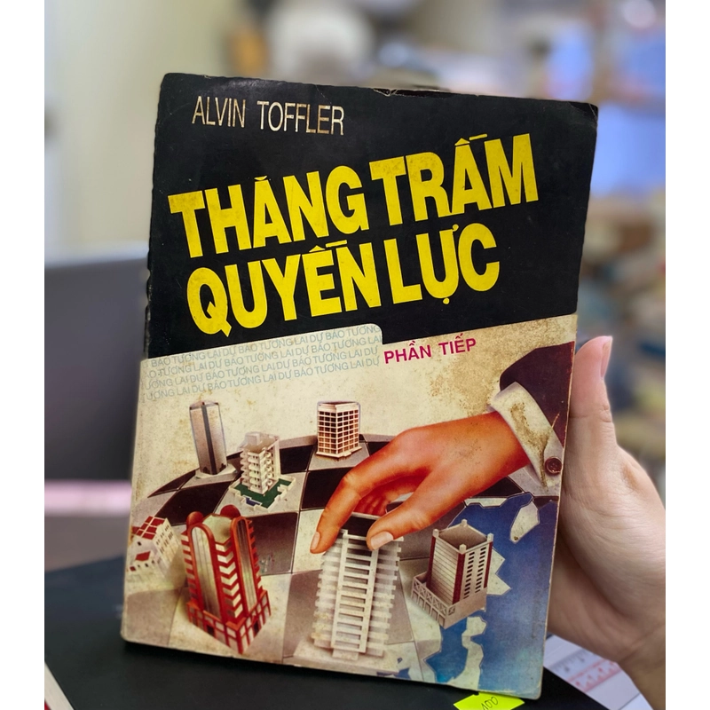 THĂNG TRẦM QUYỀN LỰC - ALVIN TOFFLER 296820