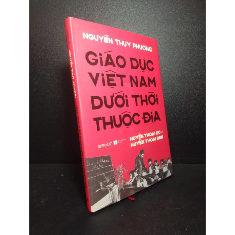 [59K/kg] Giáo dục Việt Nam dưới thời thuộc địa Nguyễn Thụy Phương 2020 mới 90%, bìa cứng HCM 1810 364482