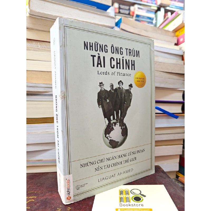 NHỮNG ÔNG TRÙM TÀI CHÍNH - LIAQUAT AHAMED 143518