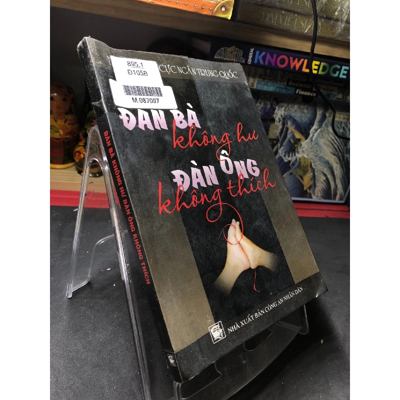 Đàn bà không hư đàn ông không thích mới 80% ố nhẹ có dấu mộc và viết nhẹ trang đầu 2010 Nhiều tác giả HPB0906 SÁCH VĂN HỌC 914853